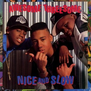 【12INCH】　AWESOME THREESOME 「 NICE AND SLOW 」 ( RCA 59179 )