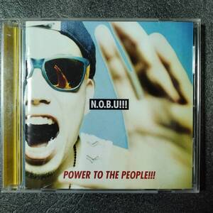 ◎◎ N.O.B.U!!!「POWER TO THE PEOPLE!!!」 同梱可 CD アルバム