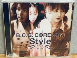 (CD) B.C.G.CORE×AKi/Style (管理番号:561705)