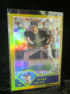 ★野球カード　M・グレース　2003 Topps Chrome #390 Ref 346/449