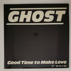 良盤屋◆LP◆【米 輸入盤】ゴースト☆Ghost/Good Time To Make Love/1986【45RPMシングル】◆Freestyle, Italo-Disco, Electro◆P-4789