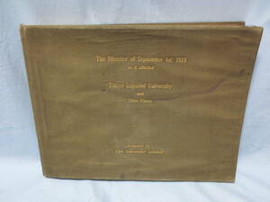 THE DISASTER OF SEPTEMBER 1ST 1923 ９月１日の災害（関東大震災）写真帳 東京帝国大学とその他の場所での影響　東京帝国大学図書館
