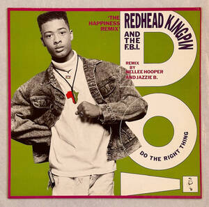 ■1989年 オリジナル Europe盤 Redhead Kingpin and The F.B.I. - Do The Right Thing (The Happiness Remix) 12”EP 612 639 10 Records