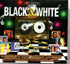 【セイ・セイ・セイ収録】I Love Disco Presents: Black & White 80's (The Most Wanted 12&#34; Versions)