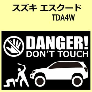 A)SUZUKI_Escudo_エスクード_TDA4W_リフトアップup DANGER DON'TTOUCH セキュリティステッカー シール