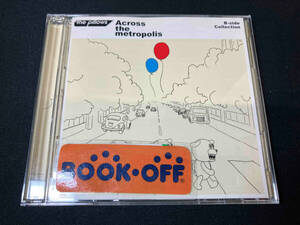 the pillows CD B-side Collection『Across the metropolis』