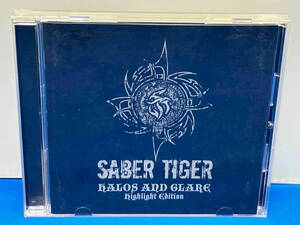 SABER TIGER CD HALOS AND GLARE-Highlight Edition