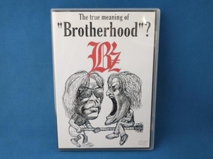 DVD B'z Brotherhood?