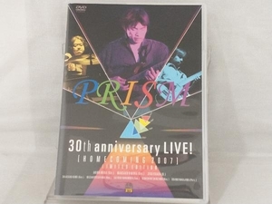 ＰＲＩＳＭ ３０ｔｈ ａｎｎｉｖｅｒｓａｒｙ ＬＩＶＥ！ ［ＨＯＭＥＣＯＭＩＮＧ２００７］ ＰＲＩＳＭ