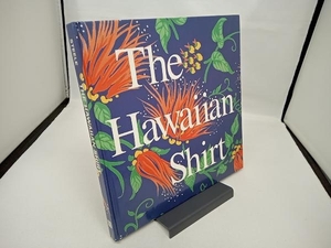 The Hawaiian Shirt ハワイアンシャツ