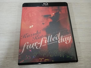 加藤和樹 Kazuki Kato 15th Anniversary Special Live ~fun-filled day~(Blu-ray Disc)