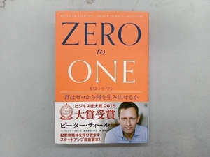 ZERO to ONE 君はゼロから何を生み出せるか ピーター・ティール