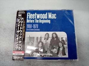 フリートウッド・マック CD ビフォー・ザ・ビギニング 1968-1970 ~ライヴ&デモ・セッションズ~