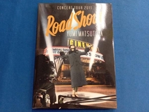 松任谷由実 YUMI MATSUTOYA CONCERT TOUR 2011 Road Show(Blu-ray Disc)_画像1