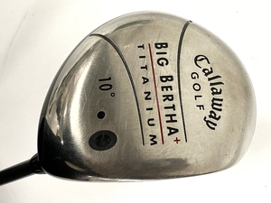 Callaway キャロウェイ ドライバー BIG BERTHA+ 10° JV60 BSERIES FLEX R ゴルフ 用品 中古 B8777029