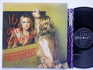 Silverhead「16 And Savaged」LP（12インチ）/Odeon(EOP-80928)/邦楽ロック