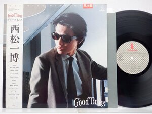 【見本盤】西松一博「Good Times = グッド・タイムス」LP（12インチ）/Invitation(VIH-28042)/邦楽ロック