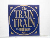 The Blue Hearts(ザ・ブルーハーツ)「Train-Train(トレイン・トレイン)」LP（12インチ）/Meldac(MEL-50)/邦楽ロック_画像5