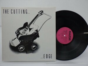 Various「The Cutting... ...Edge」LP（12インチ）/Razor Records(RAZ S16)/洋楽ロック
