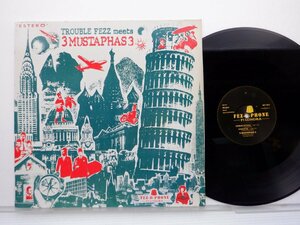 3 Mustaphas 3「Trouble Fezz Meets 3 Mustaphas 3」LP（12インチ）/Fez-O-Phone(NST 126)/洋楽ポップス