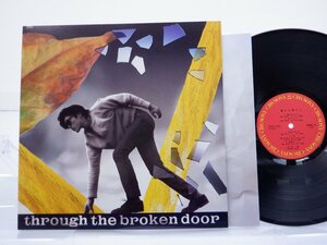 尾崎豊「Through The Broken Door」LP（12インチ）/CBS/Sony(28AH1950)/邦楽ロック
