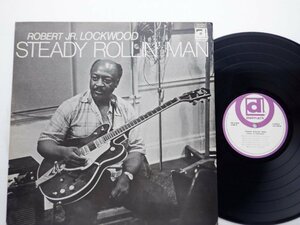 Robert Jr. Lockwood「Steady Rollin' Man」LP（12インチ）/Delmark Records(PA-6206)/ブルース