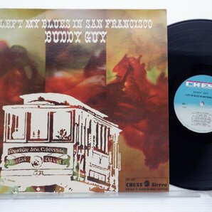 Buddy Guy「Left My Blues In San Francisco」LP（12インチ）/Chess(LPS-1527)/Bluesの画像1