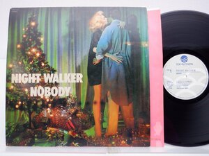 Nobody(ノーバディ)「Night Walker」LP（12インチ）/TDK Records(T28A-1034)/邦楽ロック