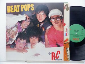 The RC Succession(RC サクセション)「Beat Pops」LP（12インチ）/Barca(L28N 1003)/邦楽ロック