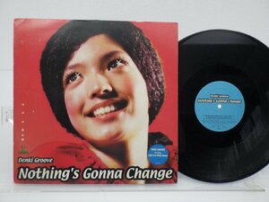 Denki Groove「Nothing's Gonna Change」LP（12インチ）/Epic(EPC 669366 6)/ヒップホップ