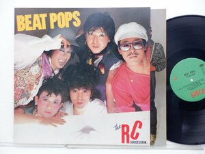 The RC Succession(RC サクセション)「Beat Pops」LP（12インチ）/Barca(L28N 1003)/邦楽ロック