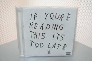 drake「If You're Reading This It's Too Late」