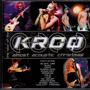 「The Best Of KROQ's Almost Acoustic Christmas」Blink 182/Garbage/Hole/No Doubt/Cake/Radiohead