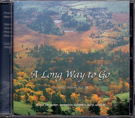 「A Long Way to Go / Acoustic Breath III」安田守彦/セイゲン・オノ/AKI/浜田隆史/アコースティックギター