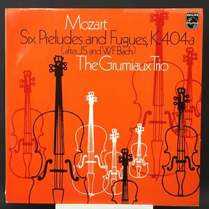 ◆ ストリングス ◆ Mozart ◆ The Grumiaux Trio ◆ 蘭盤 Philips