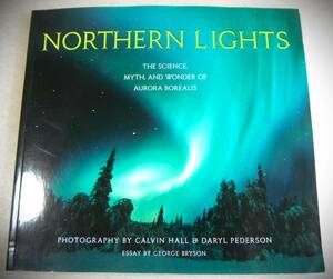 !即決! オーロラの科学、神話、そして驚異(洋書)「NORTHERN LIGHTS The Science, Myth, and Wonder of Aurora Borealis」