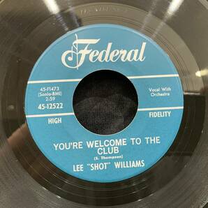 【EP】Lee Shot Williams - You're Welcome To The Club / Hold Me, Hold Me, Hold Me 1964年USオリジナル Federal 45-12522の画像1