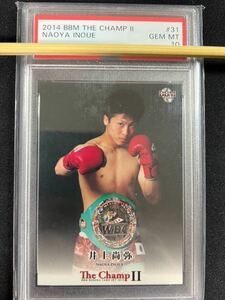 PSA10 2014 BBM the Champ 2 #31 Naoya Inoue RC ルーキー　井上尚弥RC ルーキーカード