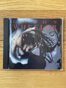 REMIX ONLY FOR JAPAN / CARON WHEELER / 国内盤