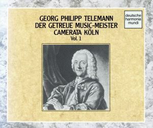 テレマン：忠実な音楽の師（全曲）／カメラータ・ケルン