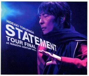 ＳＴＡＴＥＭＥＮＴ　ＴＯＵＲ　ＦＩＮＡＬ　ａｔ　ＮＡＧＯＹＡ　ＣＥＮＴＵＲＹ　ＨＡＬＬ（初回限定盤Ａ）（ＤＶＤ付）／徳永英明（徳永