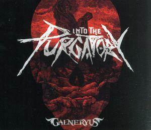 ＩＮＴＯ　ＴＨＥ　ＰＵＲＧＡＴＯＲＹ（初回生産限定盤）（ＴシャツサイズＭ付）／Ｇａｌｎｅｒｙｕｓ