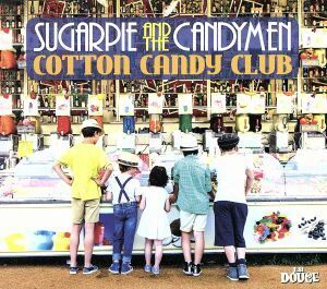 【輸入盤】Ｃｏｔｔｏｎ　Ｃａｎｄｙ　Ｃｌｕｂ／Ｓｕｇａｒｐｉｅ　＆　Ｔｈｅ　Ｃａｎｄｙｍｅｎ　