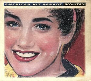 アメリカン・ヒット・パレード　５０’ｓ～７０’ｓ／（オムニバス）