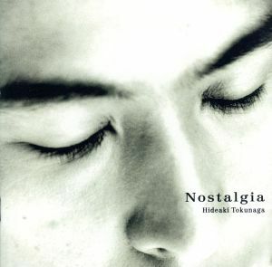 Ｎｏｓｔａｌｇｉａ／徳永英明（徳永英明）