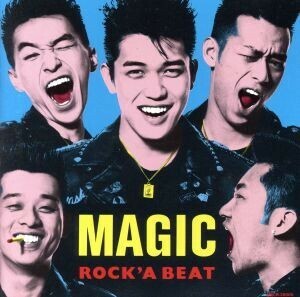 ＲＯＣＫ’Ａ　ＢＥＡＴ／ＭＡＧＩＣ