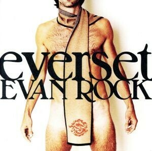 ＥＶＡＮ　ＲＯＣＫ／ｅｖｅｒｓｅｔ