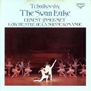 チャイコフスキー：バレエ音楽「白鳥の湖」全曲　【２ＣＤ】／Ｅ．アンセルメ／スイス・ロマンド管弦楽団