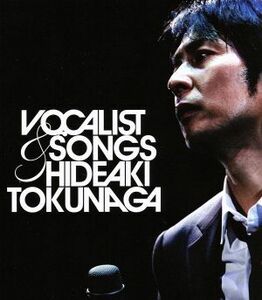 ＶＯＣＡＬＩＳＴ＆ＳＯＮＧＳ～通算１０００回メモリアル・ライヴ（Ｂｌｕ－ｒａｙ　Ｄｉｓｃ）／徳永英明（徳永英明）