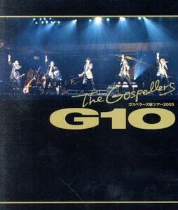 ゴスペラーズ坂ツアー２００５　“Ｇ１０”（Ｂｌｕ－ｒａｙ　Ｄｉｓｃ）／ゴスペラーズ